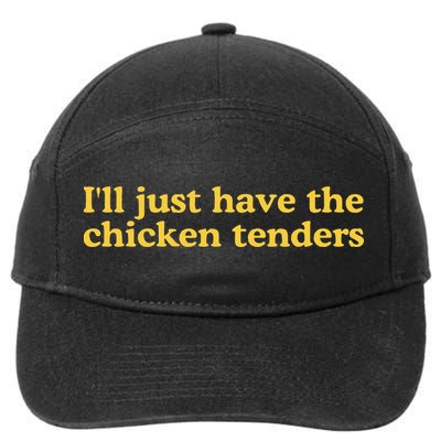 I'll Just Have The Chicken Tenders 7-Panel Snapback Hat
