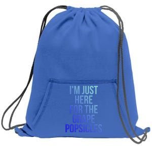 I'm Just Here For The Grape Popsicles Foodies Gift Sweatshirt Cinch Pack Bag