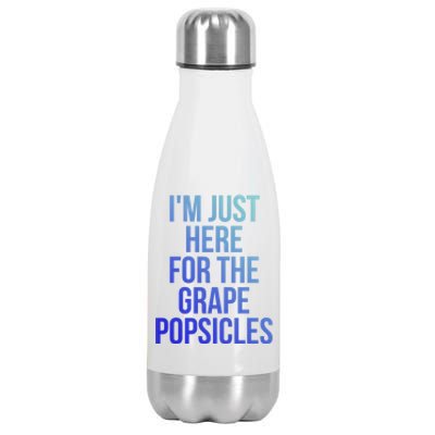 I'm Just Here For The Grape Popsicles Foodies Gift Stainless Steel Insulated Water Bottle