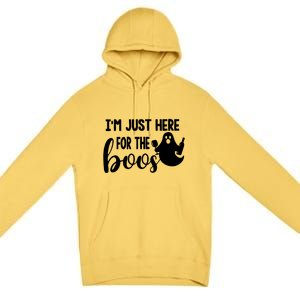 Im Just Here For The Boos Halloween Ing Ghost Cool Gift Premium Pullover Hoodie