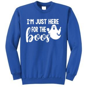 Im Just Here For The Boos Halloween Ing Ghost Cool Gift Sweatshirt