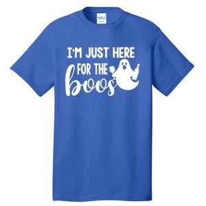 Im Just Here For The Boos Halloween Ing Ghost Cool Gift Tall T-Shirt