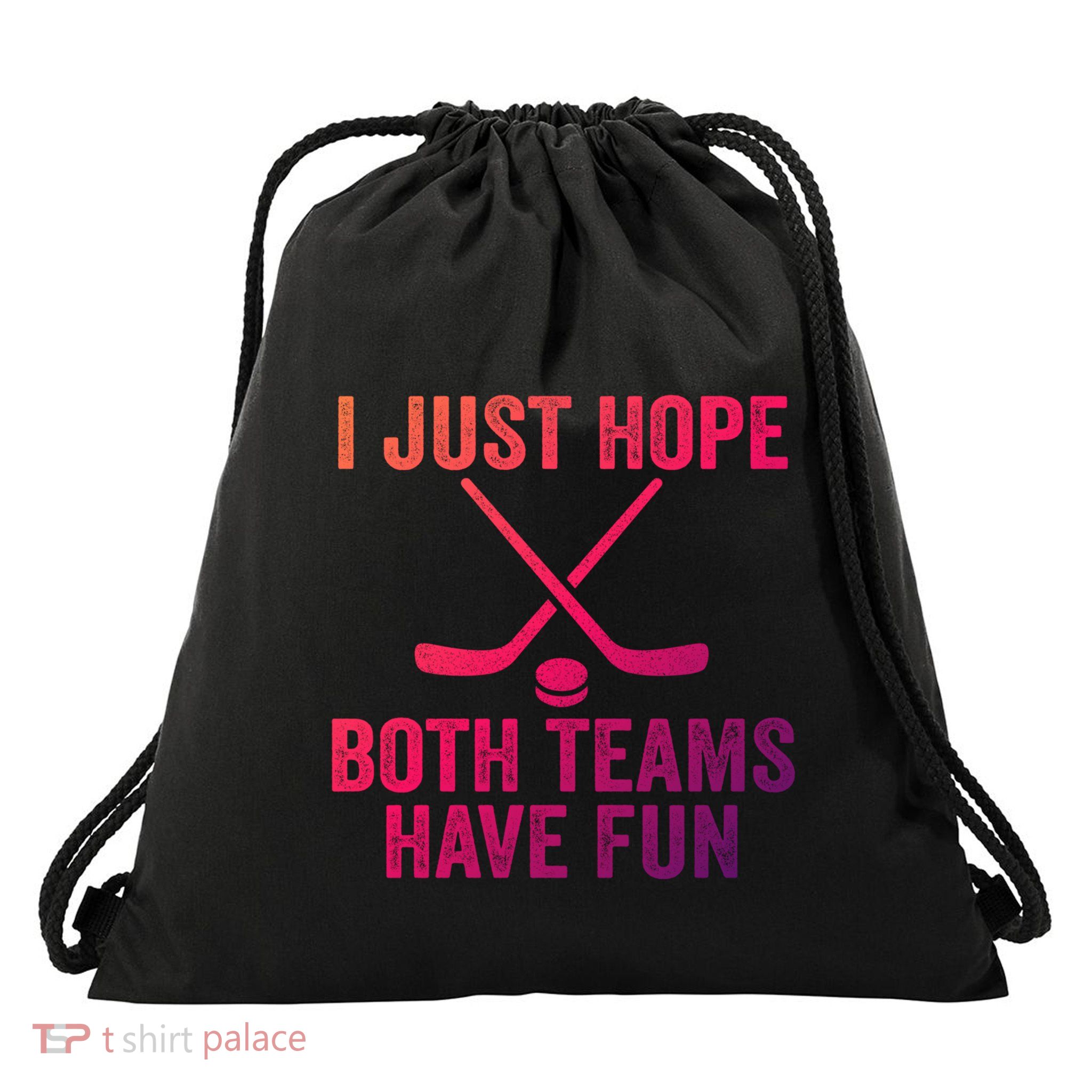 I Just Hope Both Teams Have Fun Gift Game Day Vibes Hockey Gift Drawstring Bag