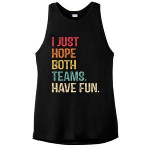 I Just Hope Both Teams Have Fun Or Funny Football Gift Ladies PosiCharge Tri-Blend Wicking Tank