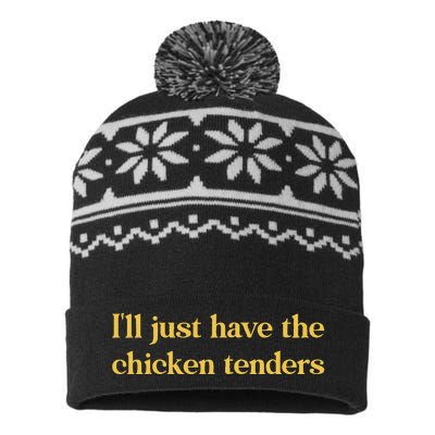 Ill Just Have The Chicken Tenders Funny Quote USA-Made Snowflake Beanie