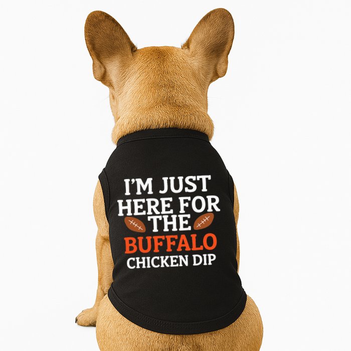 I'm Just Here For The Buffalo Chicken Dip Funny Design Doggie Tank