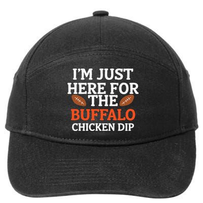 I'm Just Here For The Buffalo Chicken Dip Funny Design 7-Panel Snapback Hat