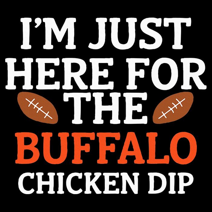 I'm Just Here For The Buffalo Chicken Dip Funny Design 7-Panel Snapback Hat