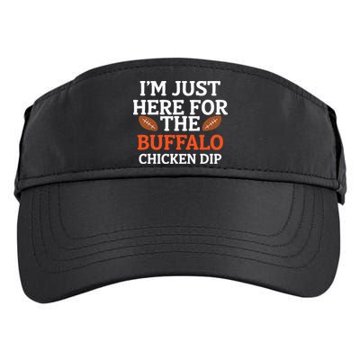 I'm Just Here For The Buffalo Chicken Dip Funny Design Adult Drive Performance Visor