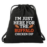 I'm Just Here For The Buffalo Chicken Dip Funny Design Drawstring Bag