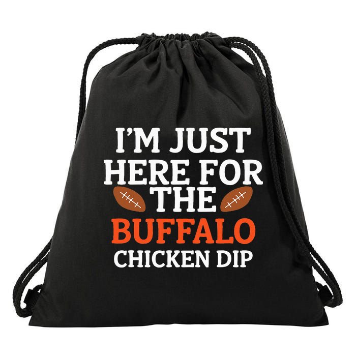 I'm Just Here For The Buffalo Chicken Dip Funny Design Drawstring Bag