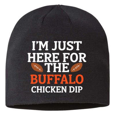 I'm Just Here For The Buffalo Chicken Dip Funny Design Sustainable Beanie