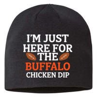 I'm Just Here For The Buffalo Chicken Dip Funny Design Sustainable Beanie