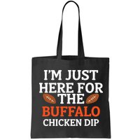 I'm Just Here For The Buffalo Chicken Dip Funny Design Bag
