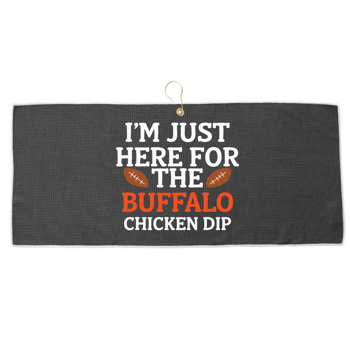 I'm Just Here For The Buffalo Chicken Dip Funny Design Large Microfiber Waffle Golf Towel