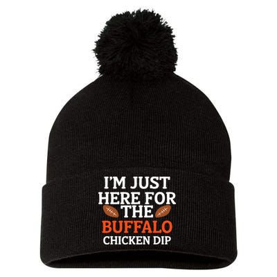 I'm Just Here For The Buffalo Chicken Dip Funny Design Pom Pom 12in Knit Beanie
