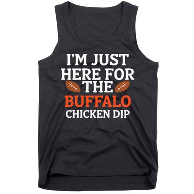 I'm Just Here For The Buffalo Chicken Dip Funny Design Tank Top