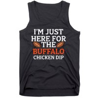 I'm Just Here For The Buffalo Chicken Dip Funny Design Tank Top