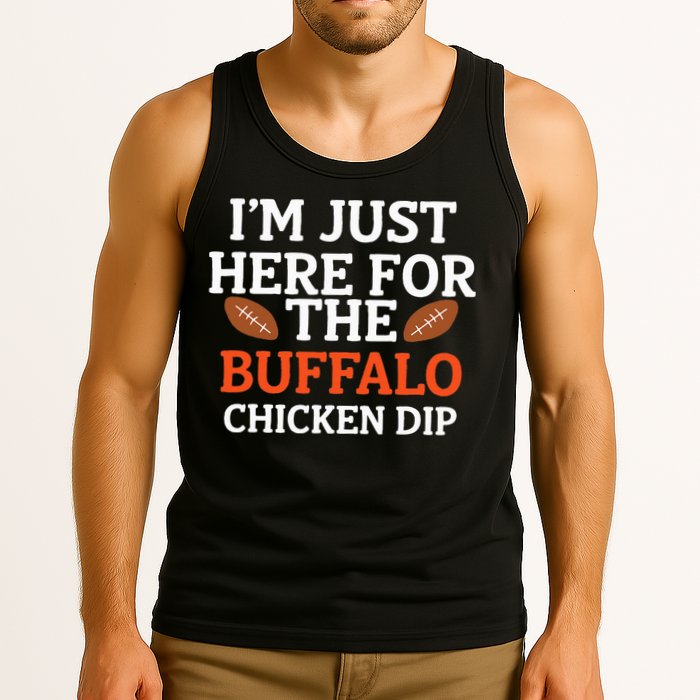 I'm Just Here For The Buffalo Chicken Dip Funny Design Tank Top
