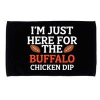I'm Just Here For The Buffalo Chicken Dip Funny Design Microfiber Hand Towel