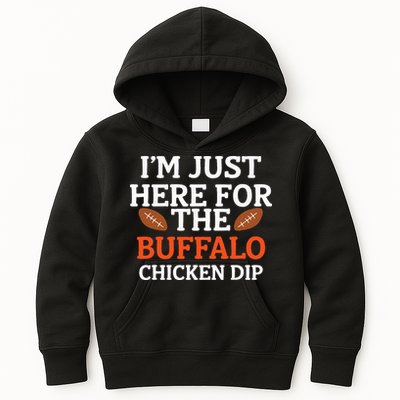 I'm Just Here For The Buffalo Chicken Dip Funny Design Kids Hoodie