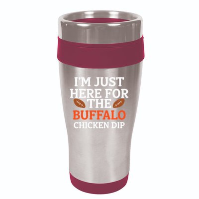 I'm Just Here For The Buffalo Chicken Dip Funny Design 16oz Travel Tumbler