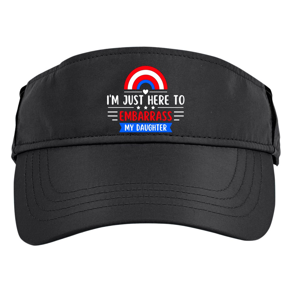 I'm Just Here To Embarrass My Daughter Adult Drive Performance Visor