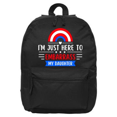 I'm Just Here To Embarrass My Daughter 16 in Basic Backpack