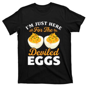 IM Just Here For The Deviled Eggs T-Shirt