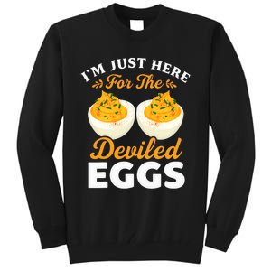 IM Just Here For The Deviled Eggs Tall Sweatshirt