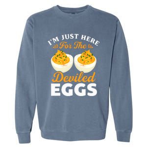 IM Just Here For The Deviled Eggs Garment-Dyed Sweatshirt