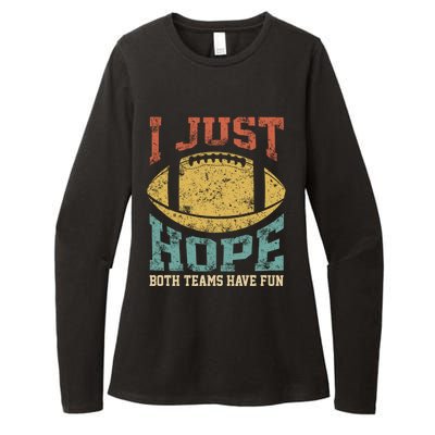 I Just Hope Both Teams Have Fun Or Funny Football Gift Womens CVC Long Sleeve Shirt