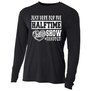 IM Just Here For The Halftime Show Band Mom Funny Cooling Performance Long Sleeve Crew