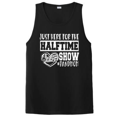 IM Just Here For The Halftime Show Band Mom Funny PosiCharge Competitor Tank