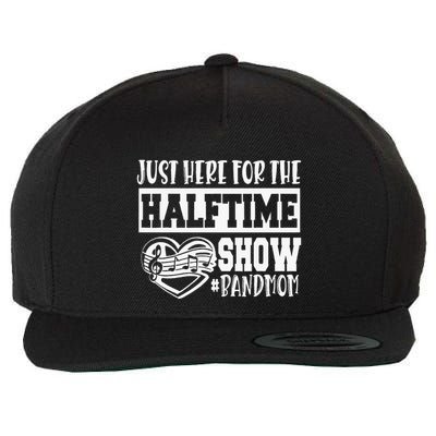 IM Just Here For The Halftime Show Band Mom Funny Wool Snapback Cap
