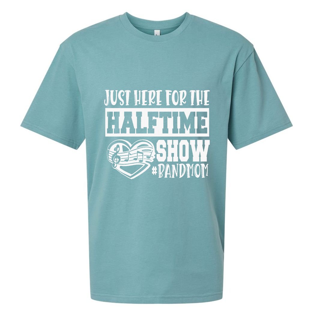 IM Just Here For The Halftime Show Band Mom Funny Sueded Cloud Jersey T-Shirt
