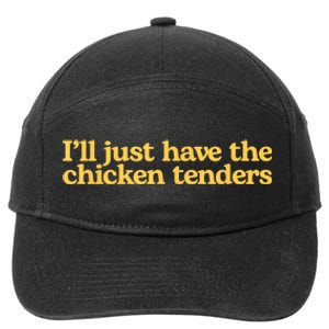 I’ll Just Have The Chicken Tenders 7-Panel Snapback Hat