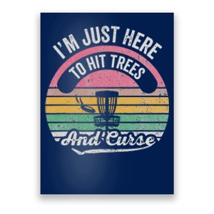 IM Just Here To Hit Trees And Curse Poster