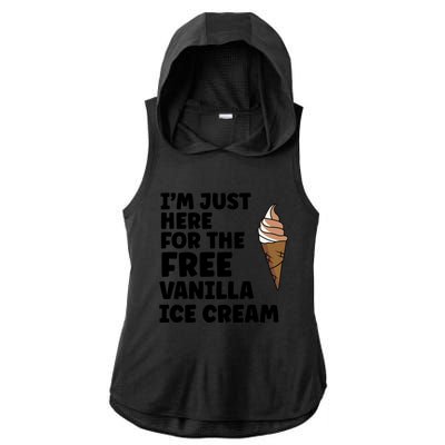 IM Just Here For The Free Ice Vanilla Cream Summer Great Gift Cute Gift Ladies PosiCharge Tri-Blend Wicking Draft Hoodie Tank