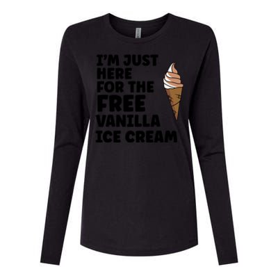 IM Just Here For The Free Ice Vanilla Cream Summer Great Gift Cute Gift Womens Cotton Relaxed Long Sleeve T-Shirt