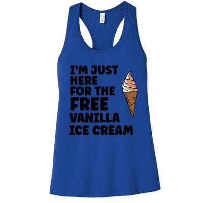 IM Just Here For The Free Ice Vanilla Cream Summer Great Gift Cute Gift Women's Racerback Tank