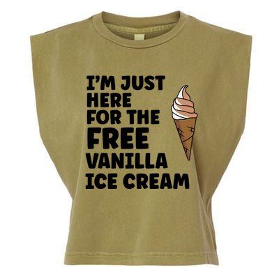 IM Just Here For The Free Ice Vanilla Cream Summer Great Gift Cute Gift Garment-Dyed Women's Muscle Tee