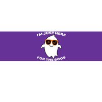 Im Just Here For The Boos Ghost Funny Halloween Bumper Sticker