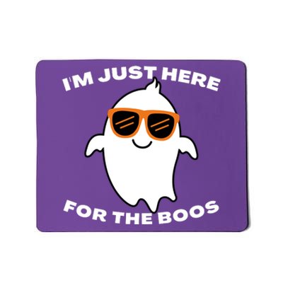 Im Just Here For The Boos Ghost Funny Halloween Mousepad