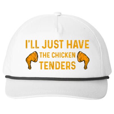 I'll Just Have The Chicken Tenders Funny Snapback Five-Panel Rope Hat