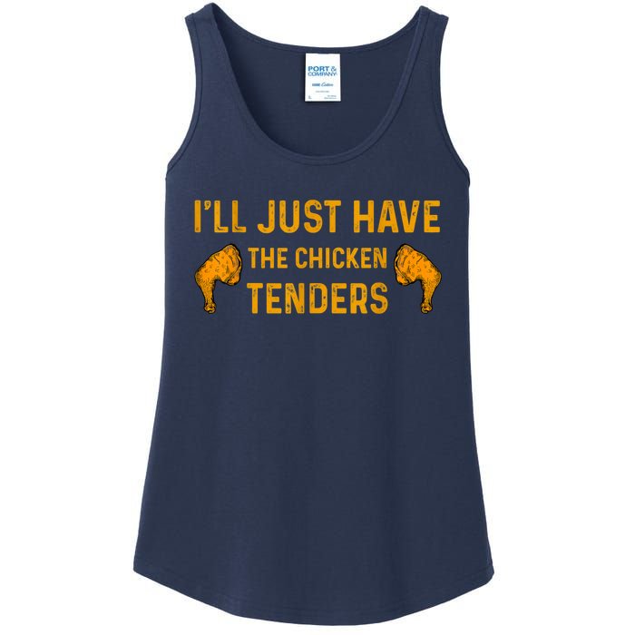 I'll Just Have The Chicken Tenders Funny Ladies Essential Tank