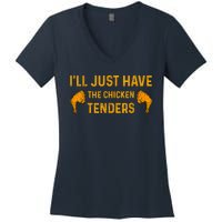 I'll Just Have The Chicken Tenders Funny Women's V-Neck T-Shirt