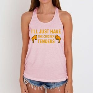 I'll Just Have The Chicken Tenders Funny Women's Knotted Racerback Tank