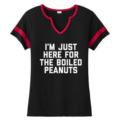 IM Just Here For The Boiled Peanuts Funny Georgia Food Ladies Halftime Notch Neck Tee