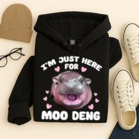 IM Just Here For The Moo Deng Hoodie